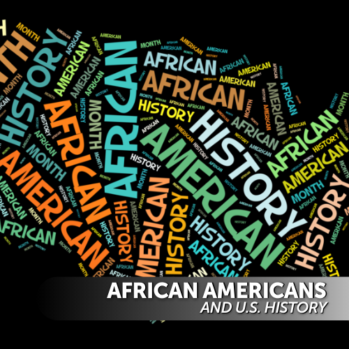 African-Americans and U.S. History