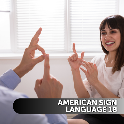 American Sign Language (ASL) 1b