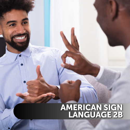 American Sign Language (ASL) 2b