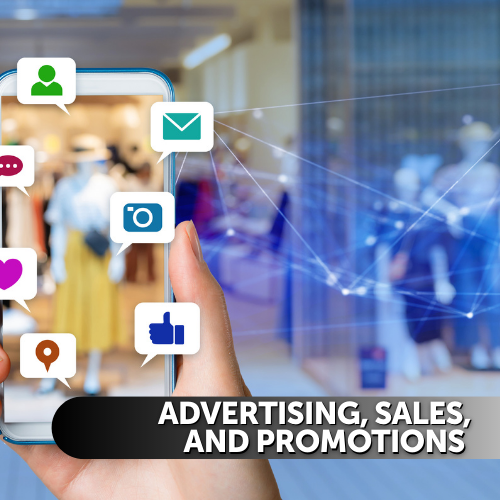 Advertising, Sales, and Promotions