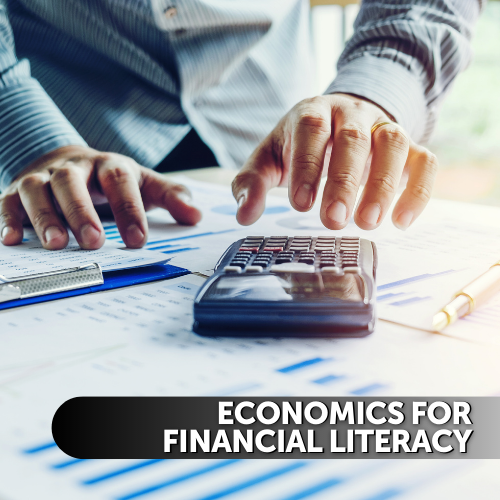 Economics for Financial Literacy