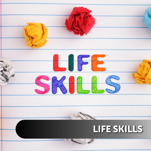 Life Skills