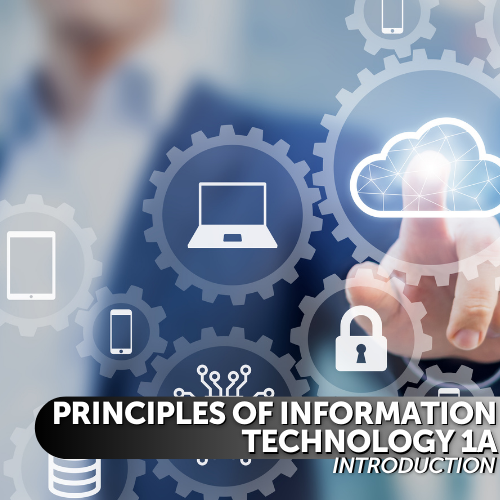 Principles of Information Technology 1A: Introduction