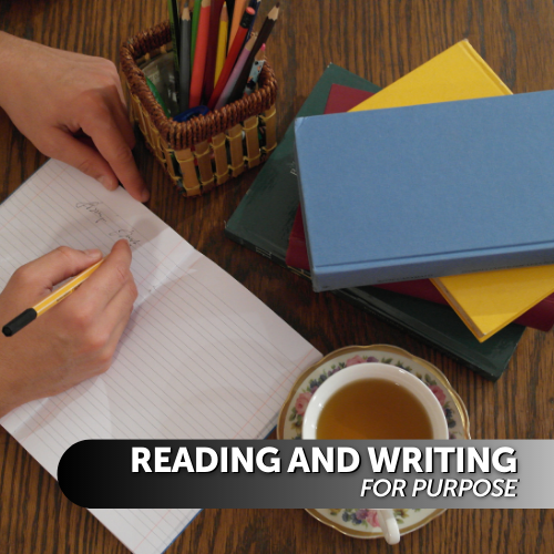 Reading and Writing for Purpose